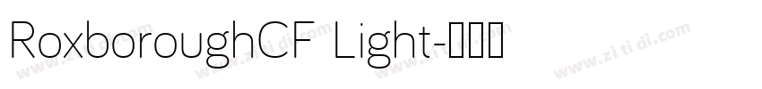 RoxboroughCF Light字体转换